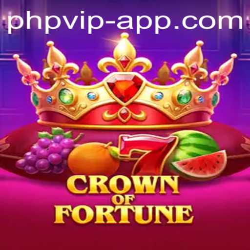 CrownofFortune: Unveiling the Thrilling World of PHP VIP Gaming