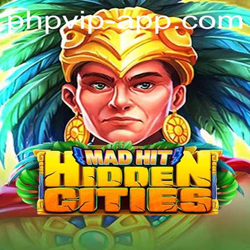 Explore the Adventure of MadHitHiddenCities: Discover the World of PHP VIP